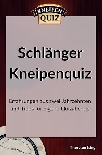 Buchcover: Schlänger Kneipenquiz – Erfahrungen aus zwei Jahrzehnten und Tipps für eigene Quizabende